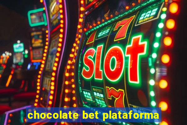 chocolate bet plataforma